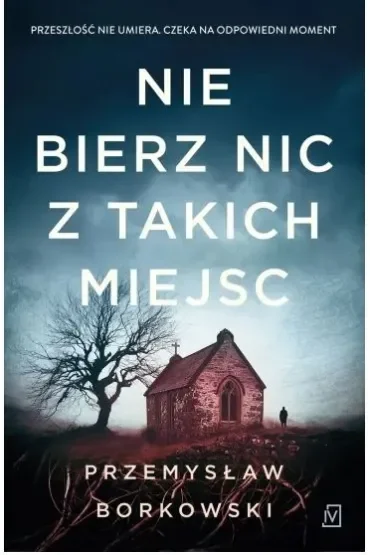Nie bierz nic z takich miejsc