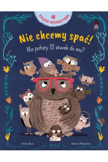 Nie chcemy spać!