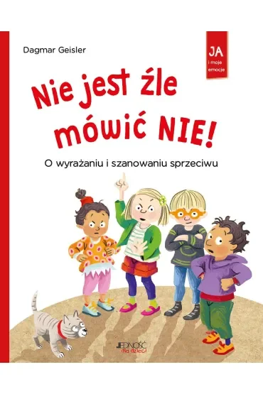 Nie jest źle mówić nie! O wyrażaniu i szanowaniu sprzeciwu