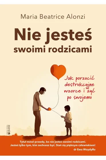 Nie jesteś swoimi rodzicami