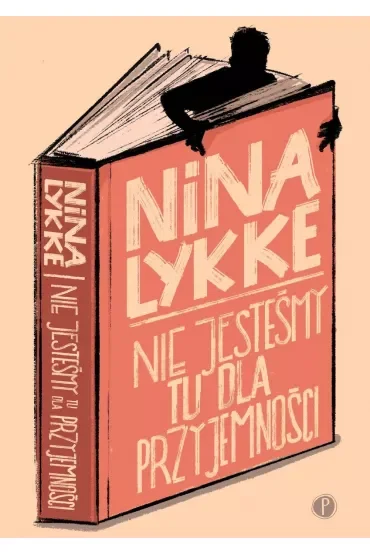 Nie jesteśmy tu dla przyjemności