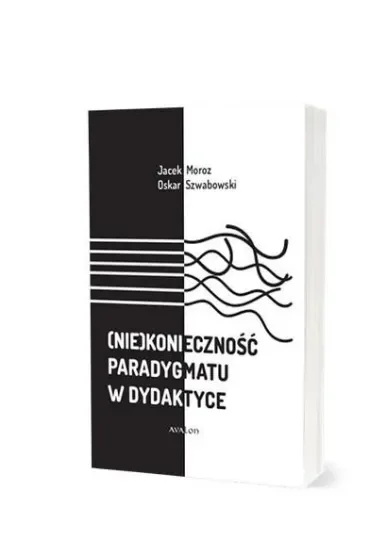 (Nie)konieczność paradygmatu w dydaktyce