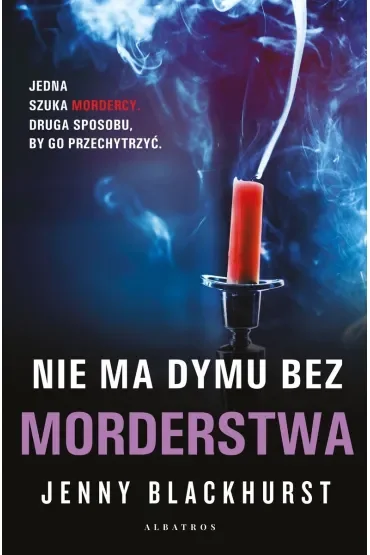 Nie ma dymu bez morderstwa. Niemożliwe zbrodnie. Tom 2