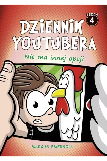 Nie ma innej opcji. Dziennik Youtubera. Sezon 4