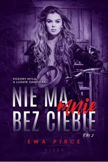 Nie ma mnie bez Ciebie. Tom 2