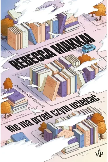 Nie ma przed czym uciekać