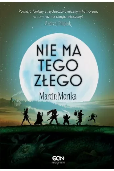 Nie ma tego Złego. Tom 1
