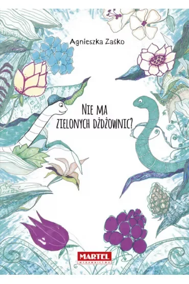 Nie ma zielonych dżdżownic ?