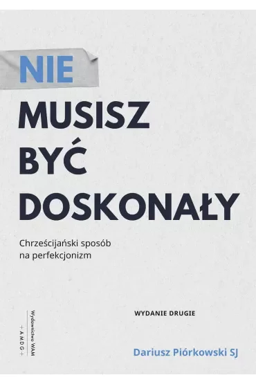 Nie musisz być doskonały wyd. 2
