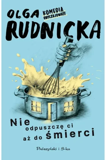 Nie odpuszczę ci aż do śmierci