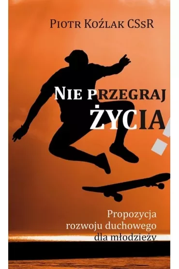Nie przegraj życia