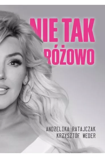 Nie tak różowo