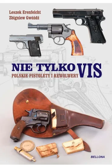 Nie tylko vis. Polskie pistolety i karabiny