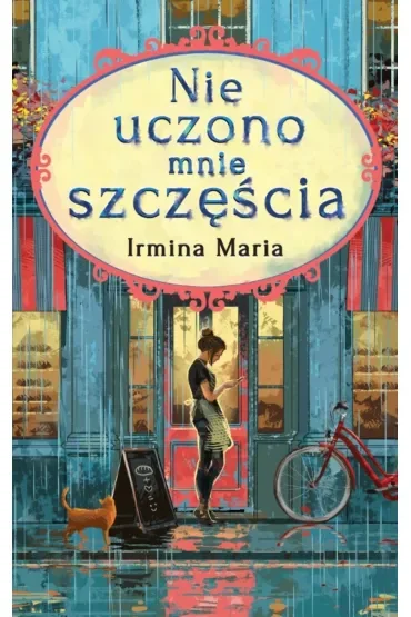 Nie uczono mnie szczęścia