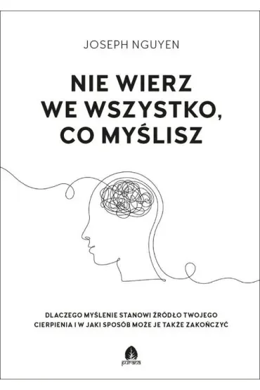 Nie wierz we wszystko co myślisz