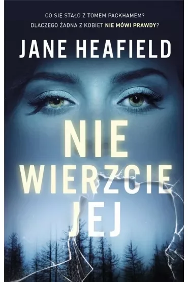 Nie wierzcie jej