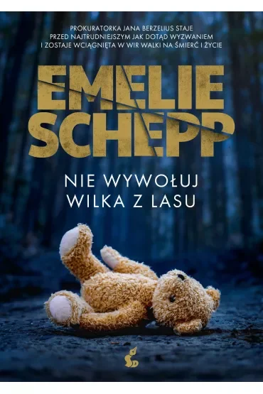 Nie wywołuj wilka z lasu