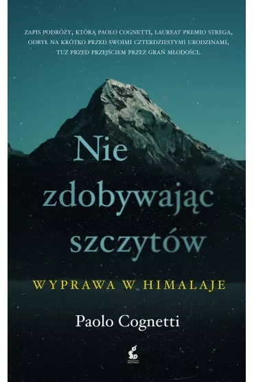Nie zdobywając szczytów Wyprawa w Himalaje