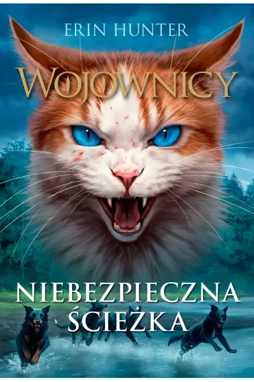 Niebezpieczna ścieżka. Wojownicy. Tom 5