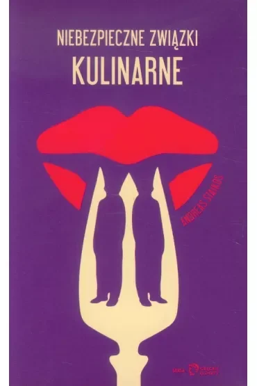 Niebezpieczne związki kulinarne