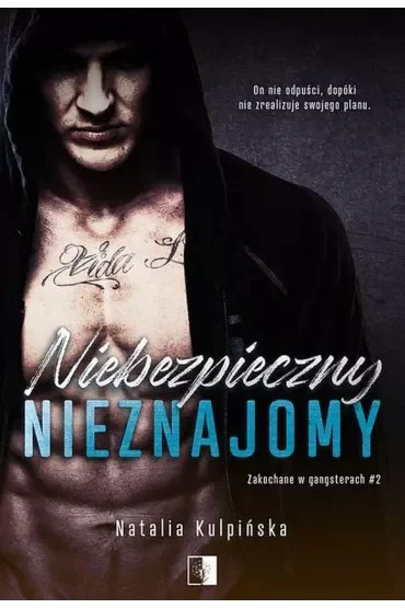 Niebezpieczny nieznajomy. Zakochane w gangsterach. Tom 2