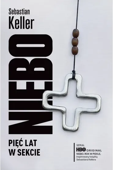 Niebo. Pięć lat w sekcie