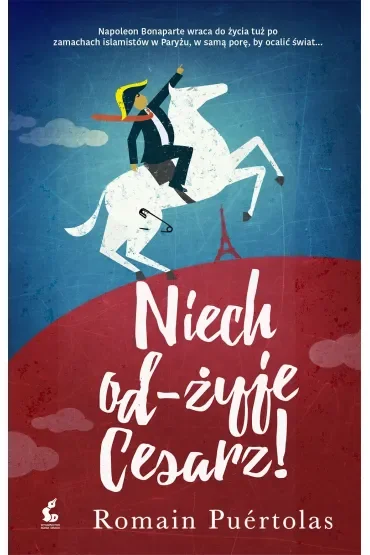 Niech od-żyje cesarz!