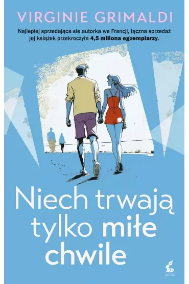Niech trwają tylko miłe chwile