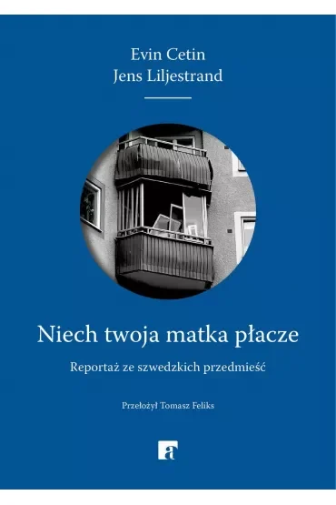 Niech twoja matka płacze