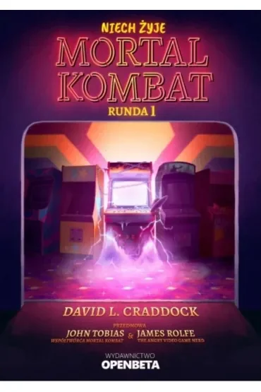 Niech żyje Mortal Kombat. Runda 1