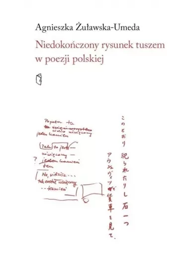 Niedokończony rysunek tuszem w poezji polskiej