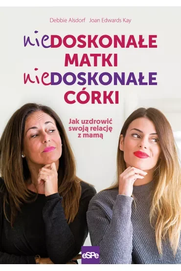 Niedoskonałe matki, niedoskonałe córki