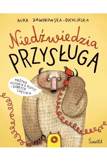 Niedźwiedzia przysługa