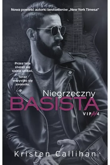 Niegrzeczny basista. Cykl VIP. Tom 4