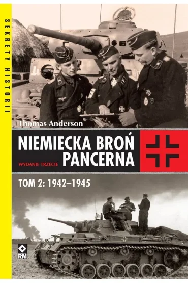 Niemiecka broń pancerna. Tom 2: 1942-1945