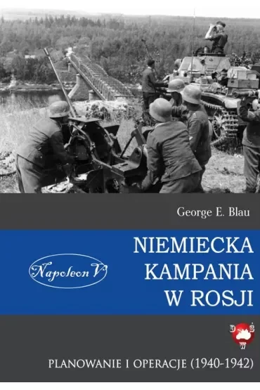 Niemiecka kampania w Rosji. Planowanie i operacje