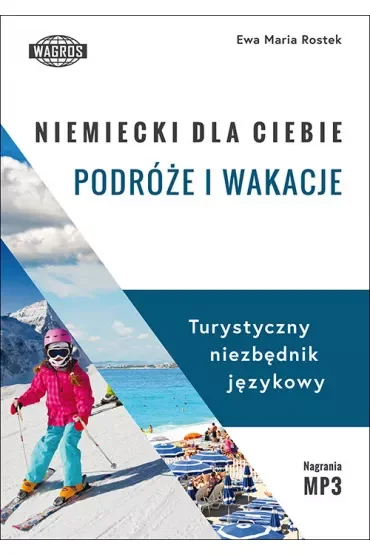 Niemiecki dla ciebie. Podróże i wakacje + MP3