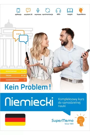 Niemiecki. Kein Problem! Kompleksowy kurs do samodzielnej nauki. Poziom podstawowy A1-A2, średni B1-B2 i zaawansowany C1