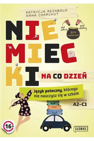 Niemiecki na co dzień. Język potoczny, którego nie nauczysz się w szkole