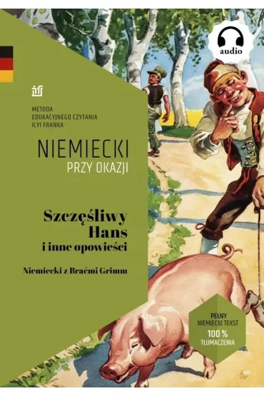 Niemiecki przy okaji. Szczęśliwy Hans i inne opow.