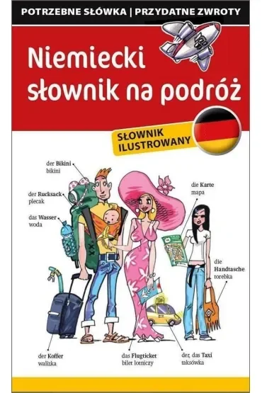 Niemiecki słownik na podróż. Rozmówki. Słownik ilustrowany