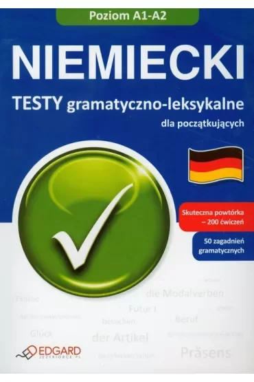 Niemiecki - Testy gramatyczno-leksykalne dla początkujących A1-A2