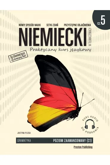 Niemiecki w tłumaczeniach. Gramatyka Część 5 Poziom C1