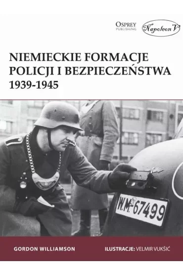 Niemieckie formacje policji i bezpieczeństwa 1939-1945