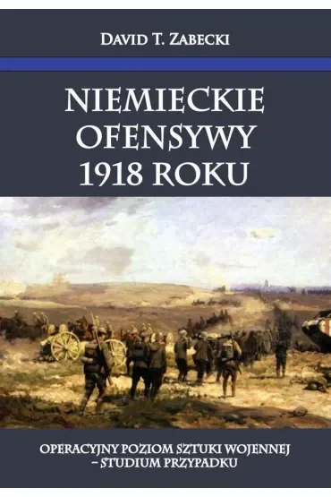Niemieckie ofensywy 1918 roku