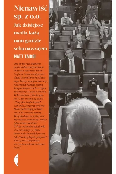 Nienawiść sp. z o.o. Jak dzisiejsze media każą nam gardzić sobą nawzajem