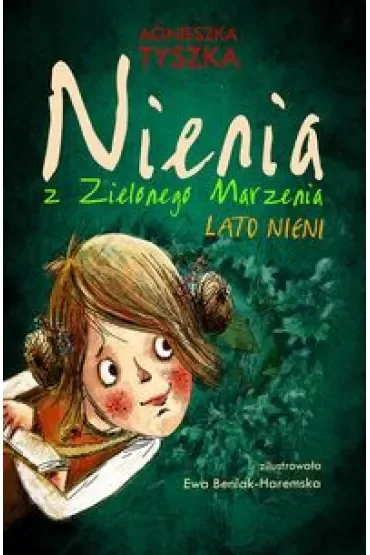 Nienia z Zieloneo Marzenia. Lato Nieni
