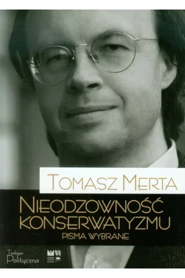Nieodzowność konserwatyzmu