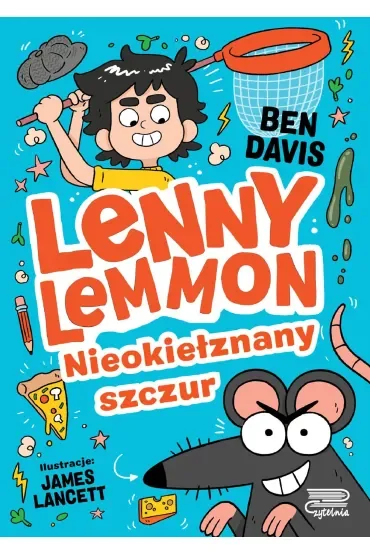 Nieokiełznany szczur. Lenny Lemmon. Tom 1