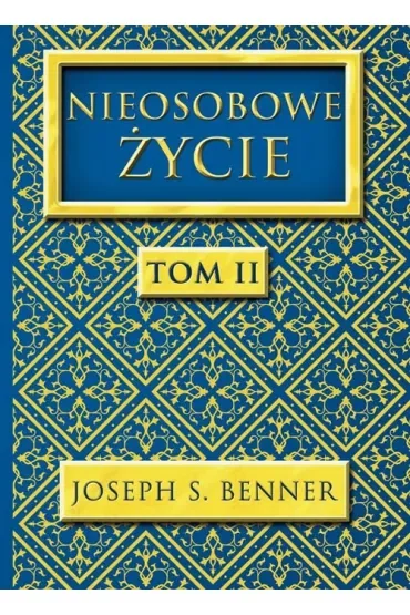 Nieosobowe Życie tom 2